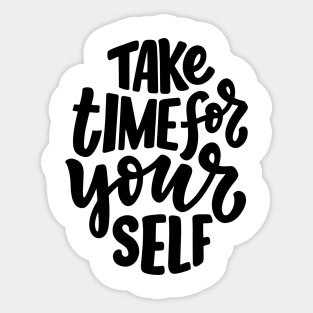 Take time for your self Sticker